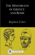 The Historians of Greece and Rome | Stephen Usher | 