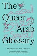 The Queer Arab Glossary | Marwan Kabbour | 
