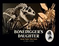 The Bonedigger's Daughter: Sarah "Sadie" Ellen Felch | Sheryl Peterson | 