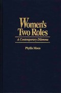 Women's Two Roles | Phyllis Moen | 