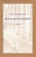 Letters of Jacob Burckhardt | Jacob Burkhardt | 