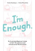 I'm Enough | Tenten Hosokawa ; Hiroko Mizushima | 