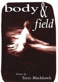 Body and Field | Terry Blackhawk | 