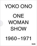 Yoko Ono | Klaus Biesenbach ; Christophe Cherix | 