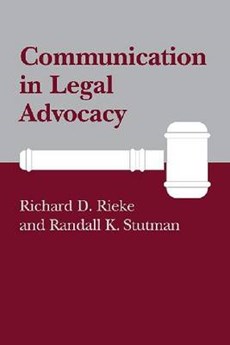 Communication in Legal Advocacy (Studies in Rhetoric/Communication)