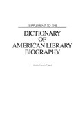 Supplement to the Dictionary of American Library Biography | Wayne A. Wiegand | 