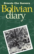 The Bolivian Diary of Ernesto Che Guevara | Ernesto Che Guevara | 