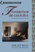 Trastornos de carácter y otros cuentos / Personality disorders and other stories | Juan José Millás | 