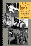 Before Texas Changed | David Murph | 