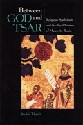 Between God and Tsar | Isolde Thyret | 