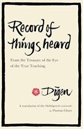 Record of Things Heard | Dogen; Dogen Dogen | 