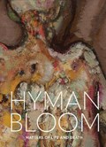 Hyman Bloom: Matters of Life and Death | Erica E. Hirshler | 