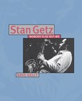 Stan Getz: Nobody Else But Me | Dave Gelly | 