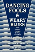 Dancing Fools & Weary Blues | Broer & Walther | 
