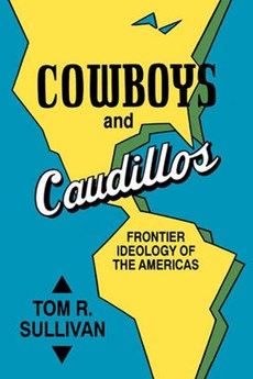 Cowboys &Caudillos Frontier