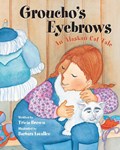 Groucho's Eyebrows | Tricia Brown | 