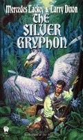 The Silver Gryphon | Lackey, Mercedes ; Dixon, Larry | 