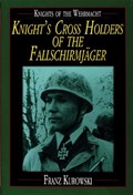 Knights of the Wehrmacht | Franz Kurowski | 