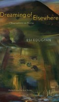 Dreaming of Elsewhere | Esi Edugyan | 