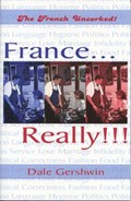 France... Really!!! | Dale Gershwin | 