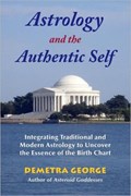 Astrology and the Authentic Self | Demetra (Demetra George) George | 
