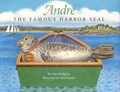 Andre the Famous Harbor Seal | Fran Hodgkins | 
