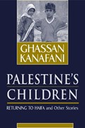 Palestine's Children | Ghassan Kanafani | 
