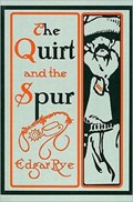 The Quirt and the Spur | Edgar Rye | 