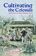 Cultivating the Colonies | Christina Folke Ax ; Niels Brimnes ; Niklas Thode Jensen ; Karen Oslund | 