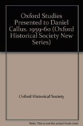 Oxford Studies Presented to Daniel Callus. 1959-60 | Historical, Oxford ; Society, Oxford Historical | 