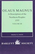 Olaus Magnus, A Description of the Northern Peoples, 1555 | P.G. Foote | 