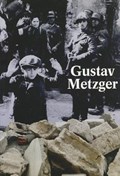 Gustav Metzger | Gary Carrion-Murayari | 