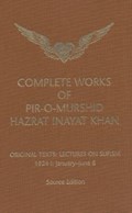 Complete Works of Pir-O-Murshid Hazrat Inayat Khan | Hazrat Inayat Khan | 