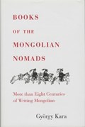 Books of the Mongolian Nomads | Gyorgy Kara | 