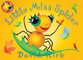 Little Miss Spider | David Kirk | 