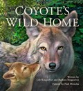 Coyote's Wild Home | Barbara Kingsolver ; Lily Kingsolver | 