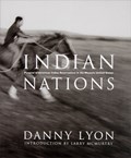 Indian Nations | Danny Lyon | 