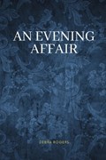 An evening affair | Debra Rogers | 