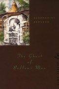 The Ghost of Bellow's Man | Sasenarine Persaud | 