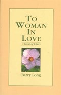 To Woman in Love | Barry Long | 