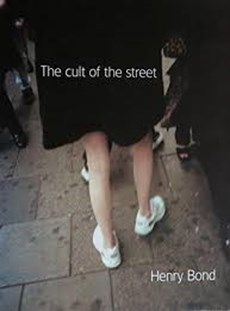 The cult of the street