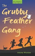 The Grubby Feather Gang | Antony Wootten | 