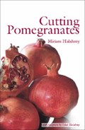 Cutting Pomegranates | Miriam Halahmy | 