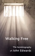 Walking Free | John Edwards | 