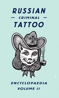 Russian Criminal Tattoo Encyclopaedia Volume II | Fuel | 
