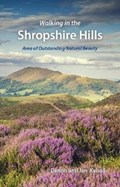 Walking in the Shropshire Hills | Dennis Kelsall ; Jan Kelsall | 