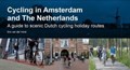 Cycling in Amsterdam and The Netherlands | Eric van der Horst | 
