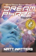 Dream Phaze - Imagination | Matt Watters | 