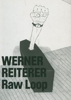 Werner Reiterer: Raw Loop