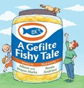 A Gefilte Fishy Tale | Allison Marks | 